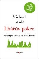Michael Lewis: Lhářův poker – Vzestup z trosek na Wall Street